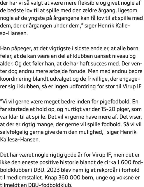 der har vi s valgt at v re mere fleksible og givet nogle af de bedste lov til at spille med den  ldre  rgang, ligeso...