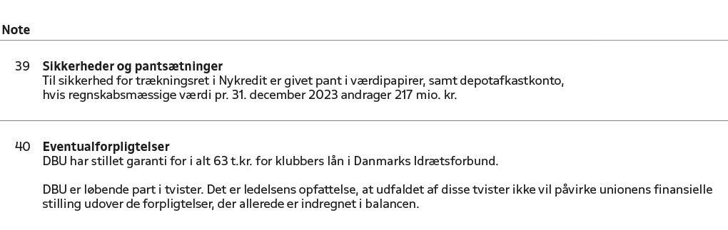 Note,,,,,,,,39,Sikkerheder og pants tninger Til sikkerhed for tr kningsret i Nykredit er givet pant i v rdipapirer, s...